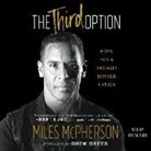 Miles McPherson, Miles McPherson - The Third Option: Hope for a Racially Divided Nation (Audiolibro)
