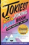Brian Boone, Amanda Brack - Jokiest Joking Puns Book Ever Written . . . No Joke!