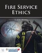 H Scott Walker, H. Scott Walker, Marsha Walker - Fire Service Ethics