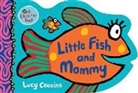 Lucy Cousins, Lucy/ Cousins Cousins, Lucy Cousins - Little Fish and Mommy