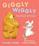 Chris Riddell, Michael Rosen, Michael/ Riddell Rosen, Chris Riddell - Giggly Wiggly: Playtime Rhymes