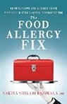 Sakina Shikari Bajowala MD - The Food Allergy Fix: An Integrative and Evidence-Based Approach to Food Allergen Desensitization