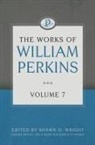 William Perkins, Andrew S. Ballitch, Shawn D. Wright - The Works of William Perkins, Volume 7