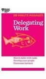 Harvard Business Review - Delegating Work (HBR 20-Minute Manager Series)