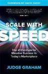 Judge Graham - Scale with Speed