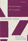 Commission De Verite Et Reconciliation D, Commission de Vérité Et Réconciliation D, Commission de Verite et Reconciliation du Canada - Pensionnats Du Canada: l'Expérience Métisse: Rapport Final de la Commission de Vérité Et Réconciliation Du Canada, Volume 3