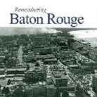 Remembering Baton Rouge