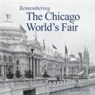 Remembering the Chicago World's Fair