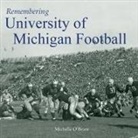 Michelle O'Brien - Remembering University of Michigan Football