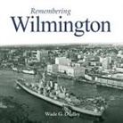 Remembering Wilmington