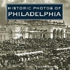 Historic Photos of Philadelphia