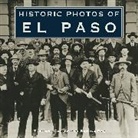 Historic Photos of El Paso