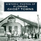 Steve Rajtar - Historic Photos of Florida Ghost Towns
