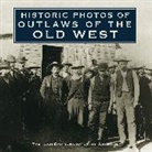 Turner Publishing - Historic Photos of Outlaws of the Old West