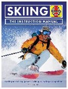 Bill Mattos - Skiing Manual: The Essential Guide to All Kinds of Skiing