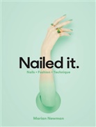 Marian Newman, Newman Marian - Nailed It