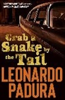 Leonardo Padura, Padura Leonardo - Grab a Snake by the Tail