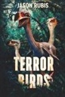 Jason Rubis - Terror Birds