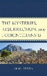 Terri Moore - Mysteries, Resurrection, and 1 Corinthians 15