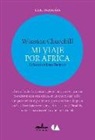Winston Churchill - Mi Viaje Por Africa