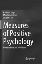 Mohit Junnarkar, Mohita Junnarkar, Jasleen Kaur, Kamles Singh, Kamlesh Singh - Measures of Positive Psychology