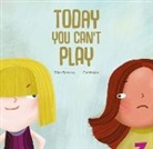 Pilar Serrano, Canizales - Today You Can't Play