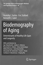 Kenneth C Land, Kenneth C. Land, Eri Stallard, Eric Stallard, Anatoliy Yashin, Anatoliy I Yashin... - Biodemography of Aging