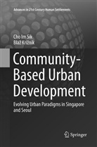 Im Si Cho, Im Sik Cho, Blaz Kriznik, Blaž Križnik - Community-Based Urban Development