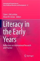 Alison W. Arrow, Clair J McLachlan, Claire J McLachlan, Claire J. McLachlan, W Arrow, W Arrow - Literacy in the Early Years
