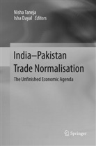 Dayal, Dayal, Isha Dayal, Nish Taneja, Nisha Taneja - India-Pakistan Trade Normalisation