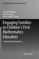 An Gervasoni, Ann Gervasoni, Sivanes Phillipson, Peter Sullivan - Engaging Families as Children's First Mathematics Educators