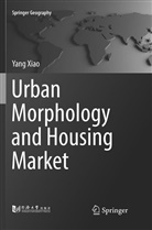 Yang Xiao - Urban Morphology and Housing Market