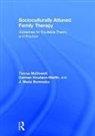 J. Maria Bermudez, J. Maria (University of Georgia Bermudez, Carmen Knudson-Martin, Carmen (Lewis &amp; Clark Graduate School of Education and Counseling Knudson-Martin, Knudson-Martin Carmen, Teresa McDowell... - Socioculturally Attuned Family Therapy