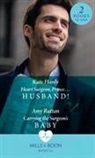 Kate Hardy, Kate Ruttan Hardy, Amy Ruttan - Heart Surgeon, Prince...husband!