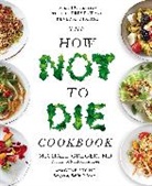 Michae Greger, Michael Greger, Greger Michael, Robin Robertson, Gen Stone, Gene Stone - How Not to Die Cookbook