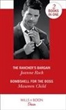 Maureen Child, Joanne Rock, Joanne Child Rock - Rancher''s Bargain