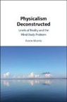 Kevin Morris, Kevin (Tulane University Morris, Morris Kevin - Physicalism Deconstructed
