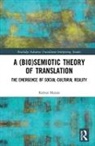 Kobus Marais, Kobus (University of the Free State Marais, Marais Kobus - (Bio)semiotic Theory of Translation