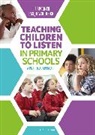 Liz Spooner, Liz Woodcock Spooner, Spooner Liz, Jacqui Woodcock, Woodcock Jacqui - Teaching Children to Listen in Primary Schools