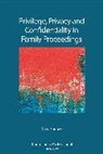David Burrows, Mr David Burrows - Privilege, Privacy and Confidentiality in Family Proceedings