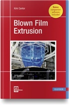 Kirk Cantor - Blown Film Extrusion