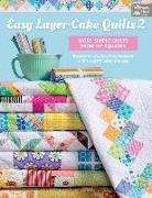 Barbara Groves, Barbara Jacobson Groves, Mary Jacobson - Easy Layer-Cake Quilts 2