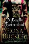 Fiona Buckley - Deadly Betrothal