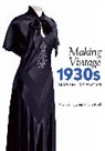 Ciara Phipps, Claire Reed, Reed Claire - Making Vintage 1930s Clothes for Women