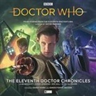 A. K. Benedict, Alice Cavender, Roy Gill, Simon Guerrier - Doctor Who - The Eleventh Doctor Chronicles (Audio book)