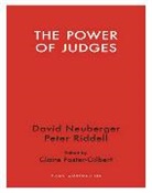 Claire Foster-Gilbert, David Neuberger, David Riddell Neuberger, Peter Riddell, Claire Foster-Gilbert - Power of Judges