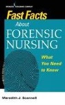 Meredith Scannell, Meredith J Scannell, Meredith J MSN MPH CNM Scannell, Meredith J. Scannell - Fast Facts About Forensic Nursing