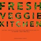 Charlotte Bailey, Charlotte Bailey Bailey, David Bailey - Fresh Veggie Kitchen