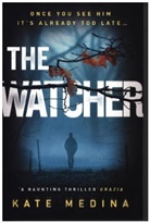 Kate Medina - The Watcher