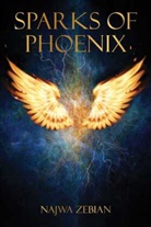 Najwa Zebian - Sparks of Phoenix